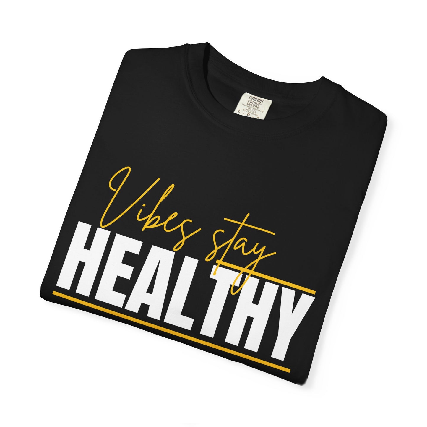 Healthy Vibes Tee