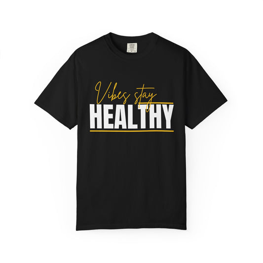 Healthy Vibes Tee