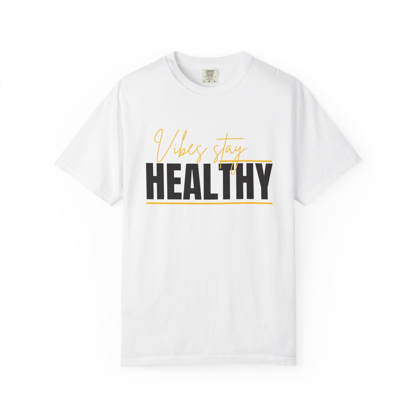 Healthy Vibes Tee